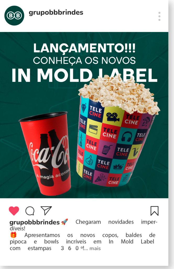 🚀 Chegaram novidades imperdíveis! 🎁 Apresentamos os novos copos, baldes de pipoca e bowls incríveis em In Mold Label com estampas 360º! Brindes perfeitos para destacar sua marca de todos os ângulos!